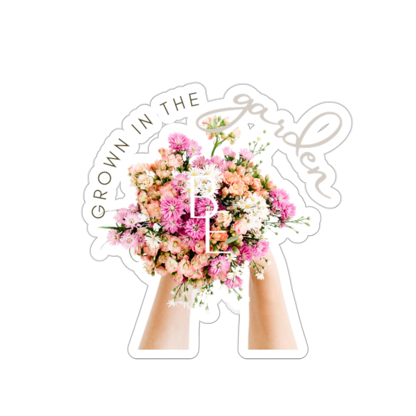 Grown in the Garden Sticker